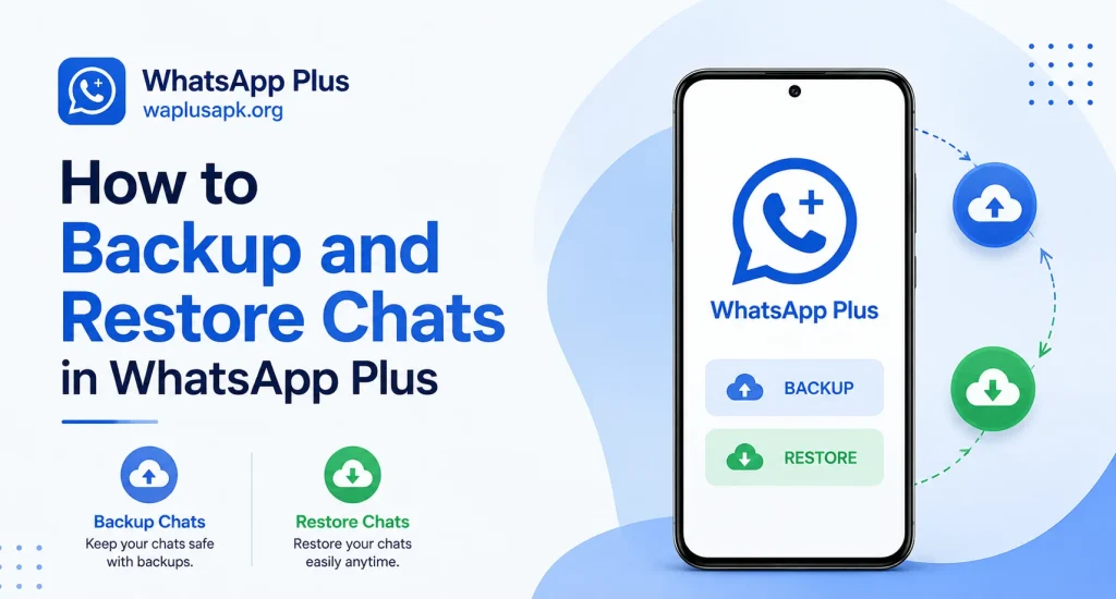 How to Backup and Restore Chats in WhatsApp Plus