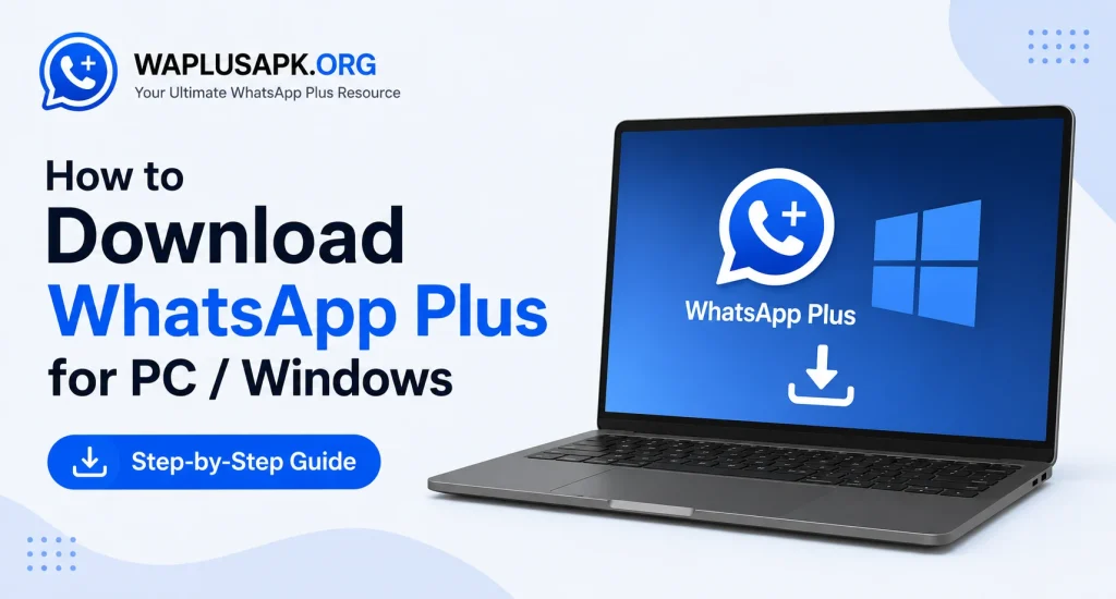How to Download WhatsApp Plus for PC Windows