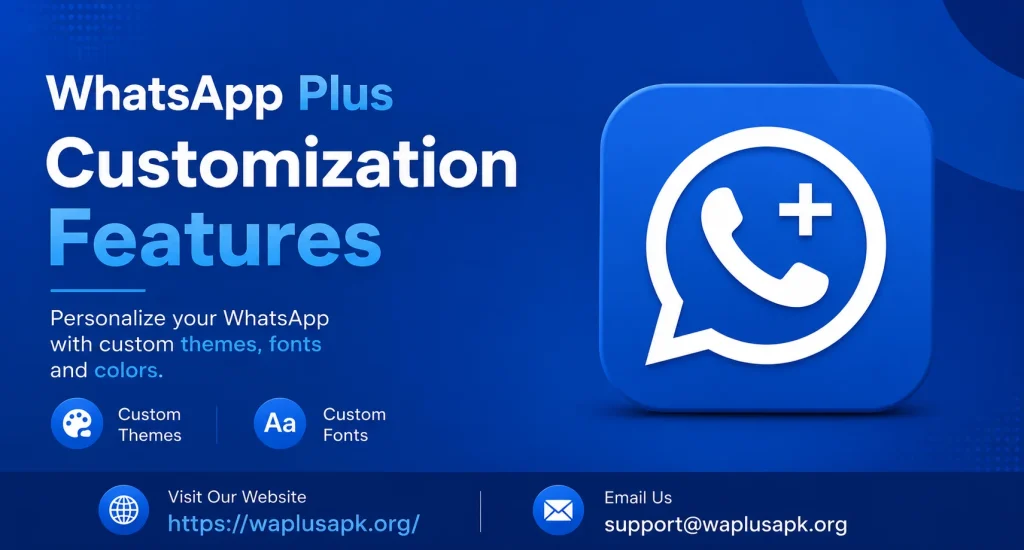 WhatsApp Plus Customization Features Themes, Fonts and More