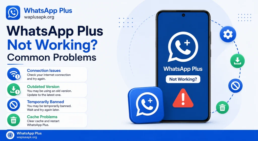 WhatsApp Plus Not Working Common Problems