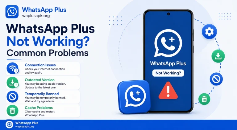 WhatsApp Plus Not Working Common Problems